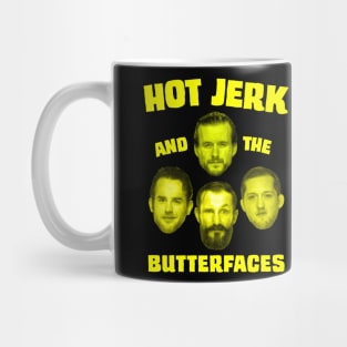 Hot Jerk and the Butterfaces Mug